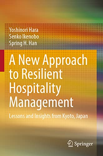 A New Approach to Resilient Hospitality Management Lessons and Insights from Ky [Paperback]