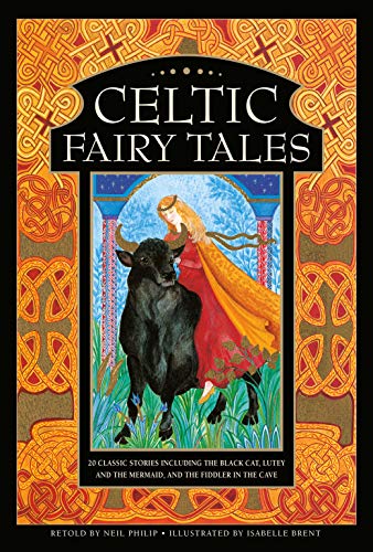 Celtic Fairy Tales 20 Classic Stories Including The Black Cat, Lutey and the Me [Hardcover]