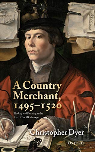 A Country Merchant, 1495-1520 Trading and Farming at the End of the Middle Ages [Hardcover]