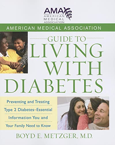 American Medical Association Guide to Living with Diabetes Preventing and Treat [Paperback]