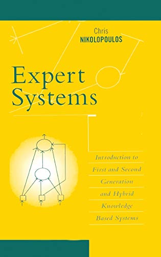Expert Systems Introduction to First and Second Generation and Hybrid Knowledge [Hardcover]