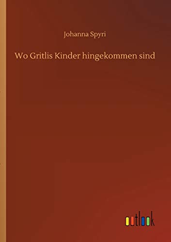 Wo Gritlis Kinder Hingekommen Sind