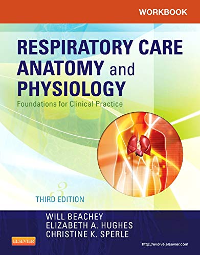 Workbook for Respiratory Care Anatomy and Physiology Foundations for Clinical P [Paperback]