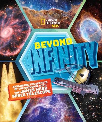 Beyond Infinity Exploring the Secrets of the Universe With the James Webb Space [Hardcover]