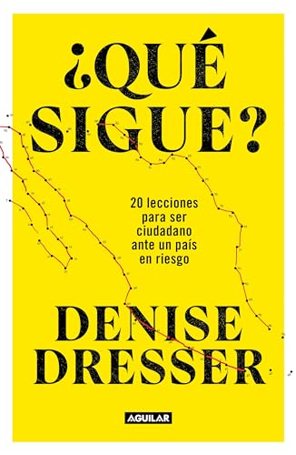 Qu sigue 20 lecciones para ser ciudadano ante un pas en riesgo / What's Nex [Paperback]