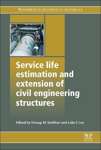 Service Life Estimation and Extension of Civil Engineering Structures [Paperback]
