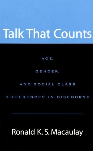 Talk that Counts Age, Gender, and Social Class Differences in Discourse [Hardcover]