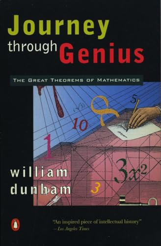 Journey through Genius: The Great Theorems of Mathematics [Paperback]