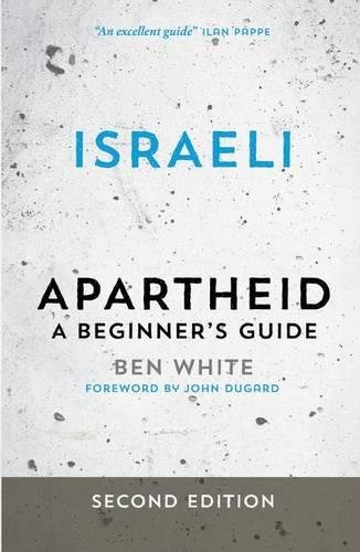 Israeli Apartheid A Beginner&39s Guide [Paperback]