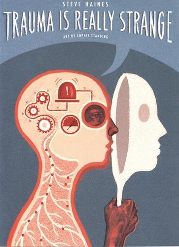 Trauma Is Really Strange [Paperback]