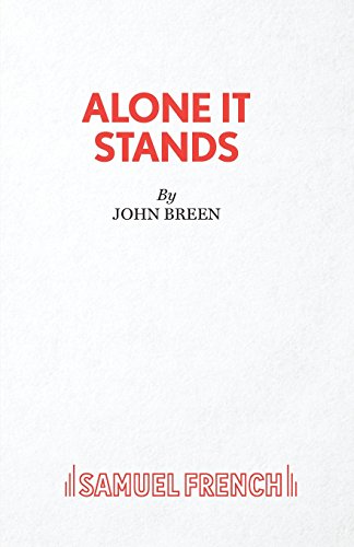 Alone It Stands - A Comedy [Paperback]