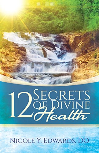 12 Secrets of Divine Health [Paperback]