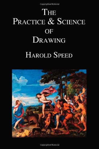 The Practice And Science Of Drawing [Hardcover]