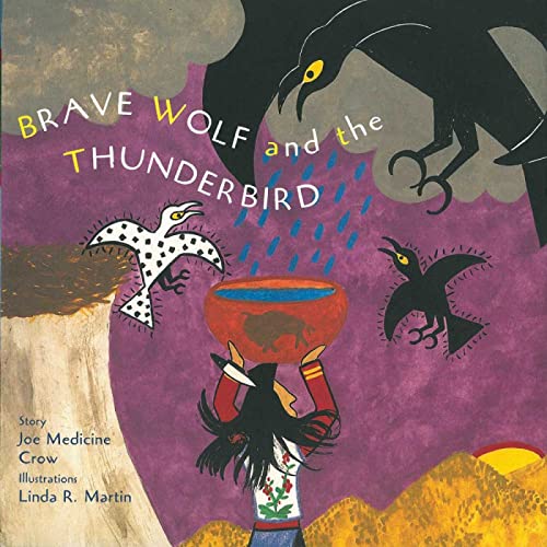 Brave Wolf and the Thunderbird Tales of the People [Hardcover]