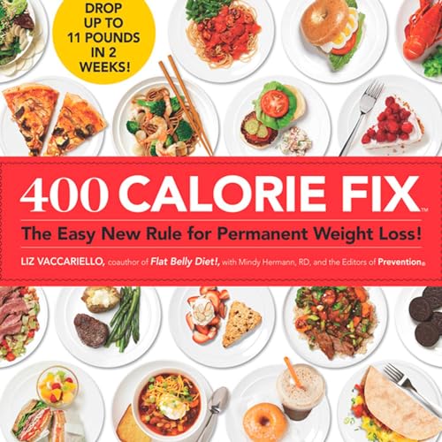 400 Calorie Fix The Easy New Rule for Permanent Weight Loss [Hardcover]