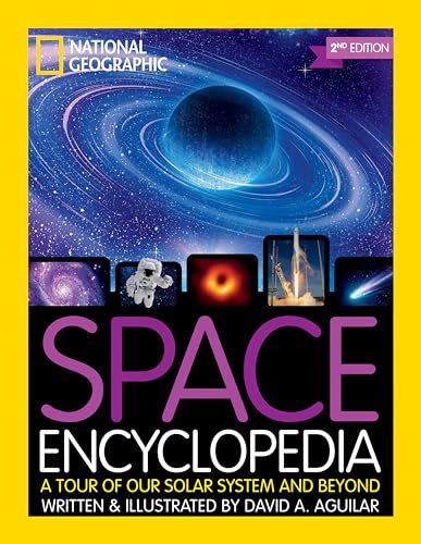 Space Encyclopedia, 2nd Edition A Tour of Our Solar System and Beyond [Hardcover]
