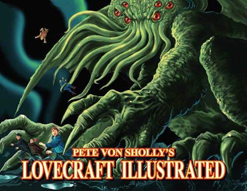 Pete Von Shollys Lovecraft Illustrated [Paperback]