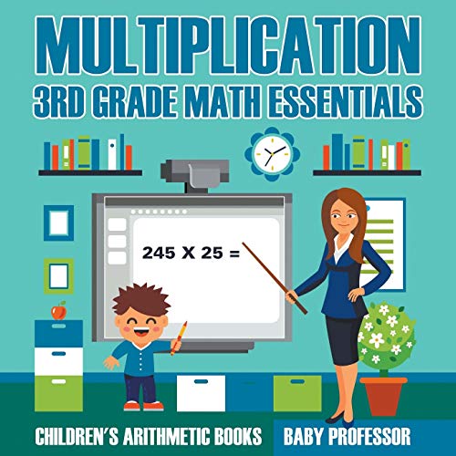 Multiplication 3rd Grade Math Essentials Children's Arithmetic Books [Paperback]
