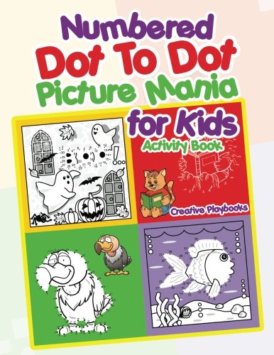 Numbered Dot to Dot Picture Mania for Kids Activity Book [Paperback]