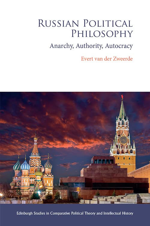Russian Political Philosophy Anarchy, Authority, Autocracy [Hardcover]