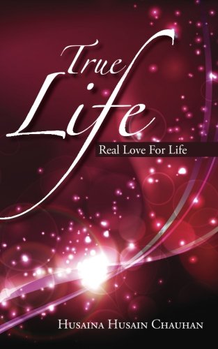 True Life Real Love For Life [Paperback]