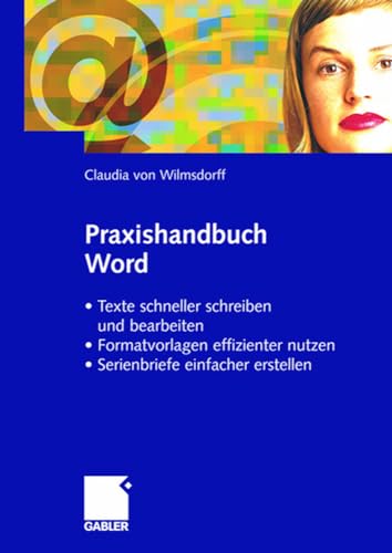 Praxishandbuch Word  Texte schneller schreiben und bearbeiten  Formatvorlagen [Paperback]