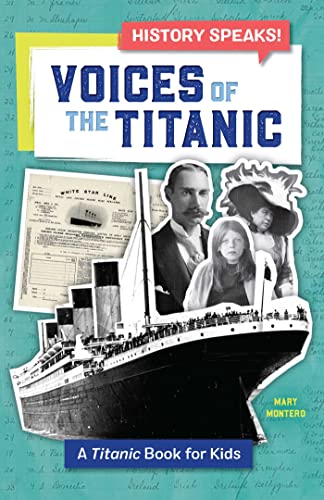 Voices of the Titanic A Titanic Book for Kids [Paperback]