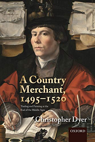 A Country Merchant, 1495-1520 Trading and Farming at the End of the Middle Ages [Paperback]