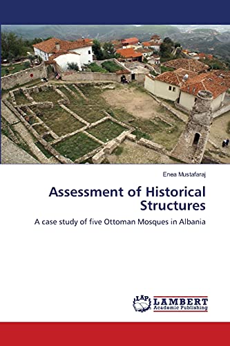 Assessment Of Historical Structures