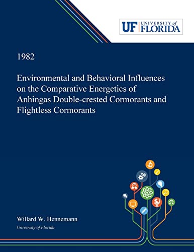 Environmental And Behavioral Influences On The Comparative Energetics Of Anhinga