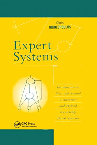 Expert Systems Introduction to First and Second Generation and Hybrid Knowledge [Paperback]