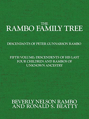 Rambo Family Tree, Volume 5 Descendents Of His Last Four Children And Rambos Of [Paperback]