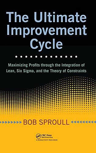 The Ultimate Improvement Cycle Maximizing Profits through the Integration of Le [Hardcover]