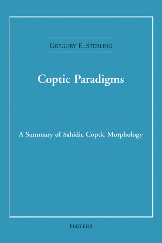 Coptic Paradigms A Summary of Sahidic Coptic Morphology [Paperback]