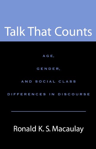 Talk that Counts Age, Gender, and Social Class Differences in Discourse [Paperback]