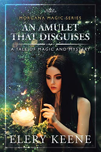 Amulet That Disguises  A Tale of Magic and Mystery [Paperback]