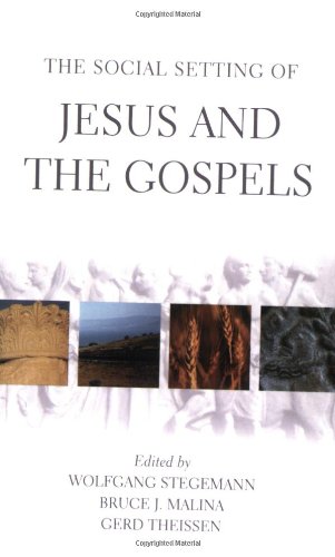 The Social Setting Of Jesus And The Gospels [Paperback]