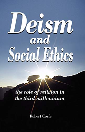 Deism And Social Ethics The Role Of Religion In The Third Millennium [Paperback]