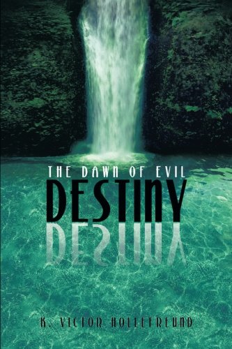Destiny The Dawn Of Evil [Paperback]