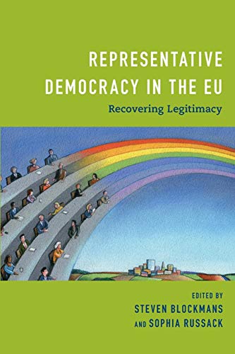Representative Democracy in the EU Recovering Legitimacy [Paperback]