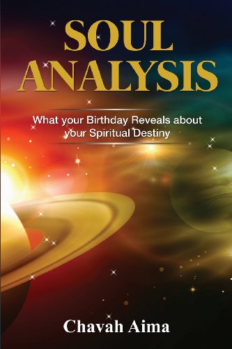 Soul Analysis What Your Birthday Reveals About Your Spiritual Destiny [Paperback]