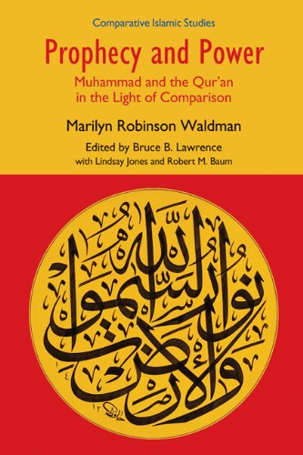 Prophecy and Power Muhammad and the Qur'an in the Light of Comparison [Paperback]