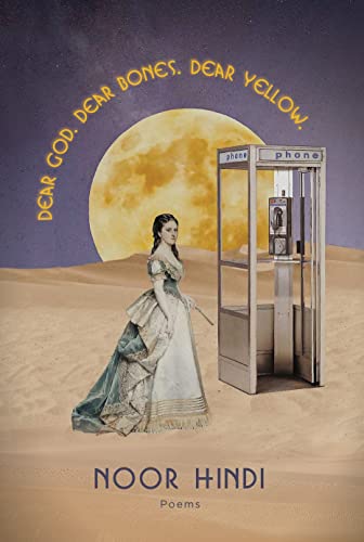 DEAR GOD. DEAR BONES. DEAR YELLOW. [Paperback]