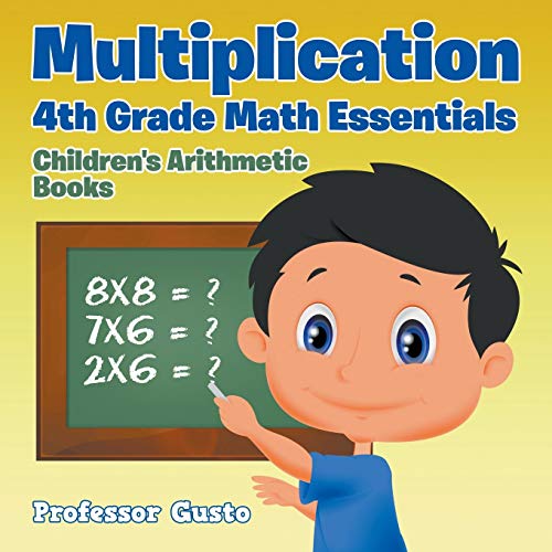 Multiplication 4th Grade Math Essentials Children's Arithmetic Books [Paperback]