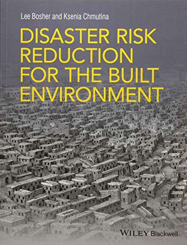 Disaster Risk Reduction for the Built Environment [Paperback]