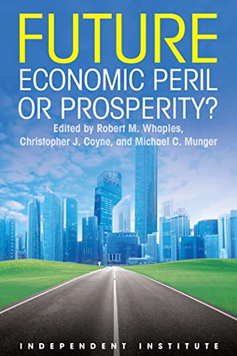 Future Economic Peril or Prosperity [Hardcover]