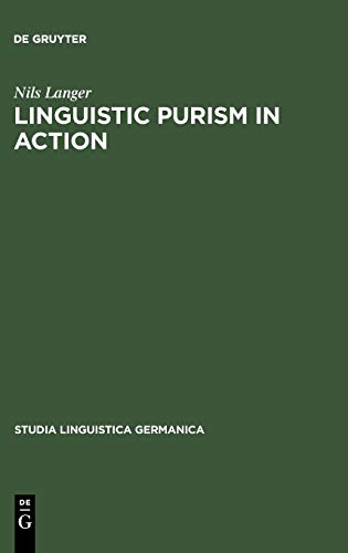 Linguistic Purism in Action  How Auxiliary Tun Was Stigmatized in Early New Hig [Hardcover]