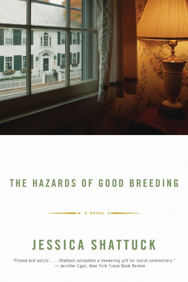 The Hazards of Good Breeding A Novel [Paperback]
