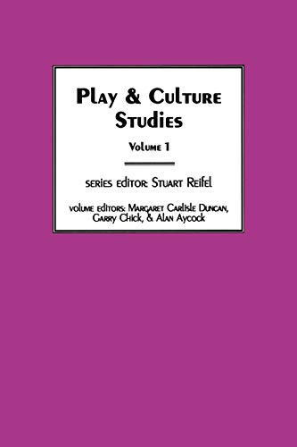 Play & Culture Studies, Volume 1 Diversions and Divergences in Fields of Pl [Paperback]