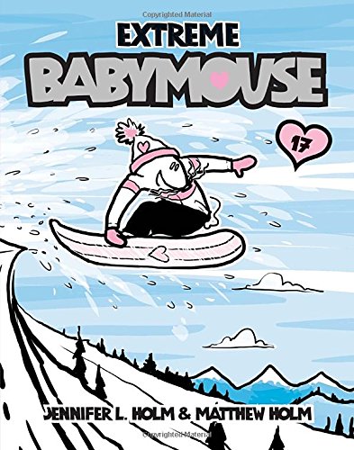Babymouse 17 Extreme Babymouse [Paperback]